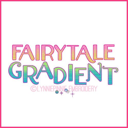 Fairytale Gradient Embroidery Font 2 Color Outlined Uppercase DIGITAL Embroidery Machine File -- 7 sizes + Native BX Embroidery Font Scalable