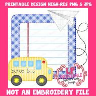PRINTABLE Design File Back to School Bus and Paper Airplane Frame (NOT an embroidery file)