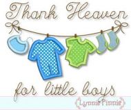 Thank Heaven for Little Boys Clothesline Applique 4x4 5x7 6x10