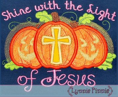 Shine with the Light of Jesus Pumpkins Applique 4x4 5x7 6x10