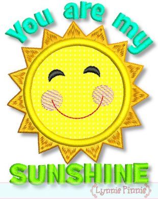 You Are My Sunshine Applique 4x4 5x7 6x10